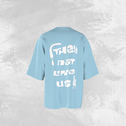 "They not like Us" - Puff Printed Oversized Tee